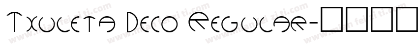 Txuleta Deco Regular字体转换